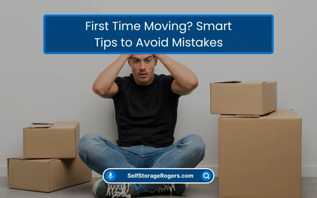 First Time Moving? Smart Tips to Avoid Mistakes (2026)