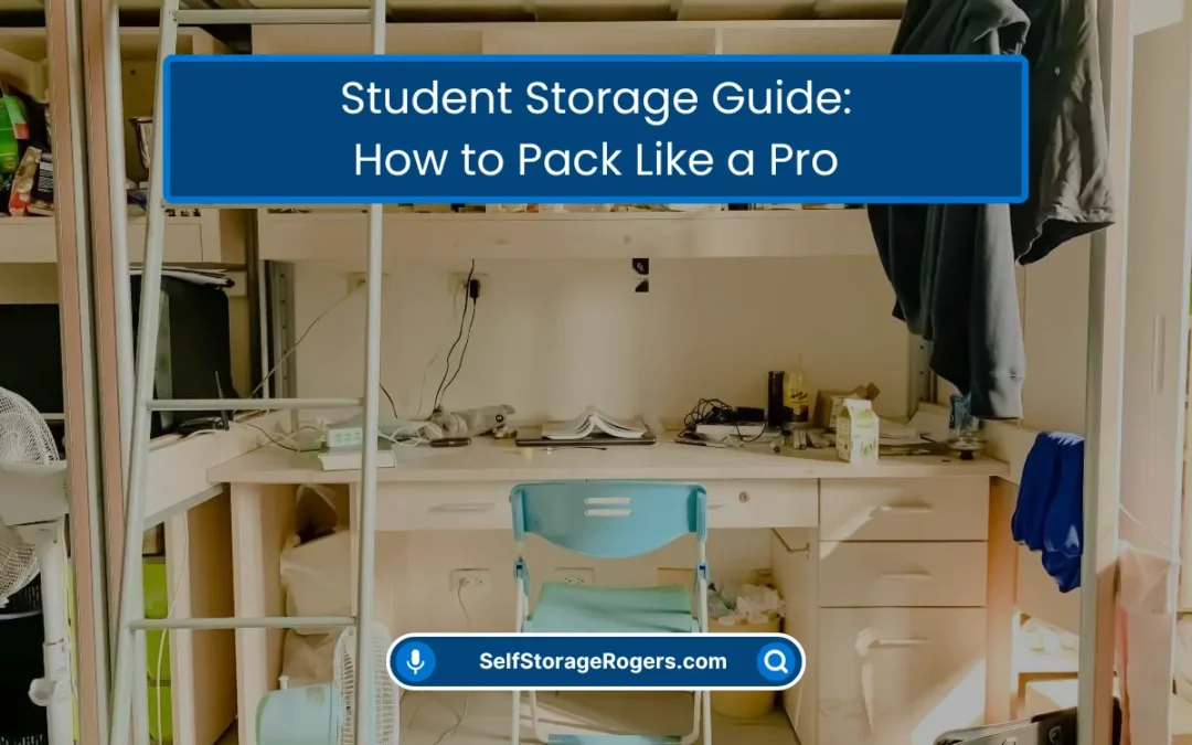 Student Storage Guide: How to Pack Like a Pro (2026)
