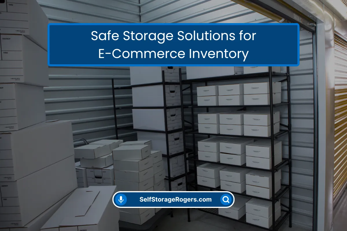 Storage Solutions for E-Commerce Inventory