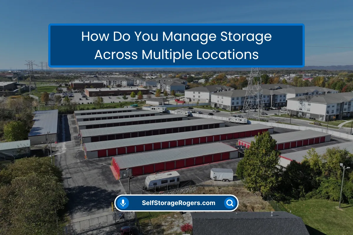 Manage Storage Across Multiple Locations