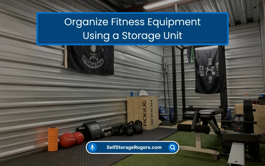 Organize Fitness Equipment Using a Storage Unit (2026)
