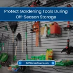 How to Keep Gardening Tools Rust-Free in Storage